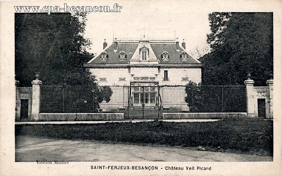 SAINT-FERJEUX-BESANÇON - Château Veil Picard
